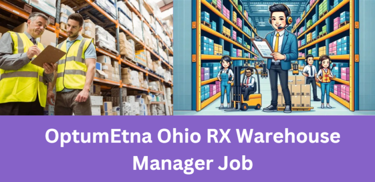 OptumEtna Ohio RX Warehouse Manager Job