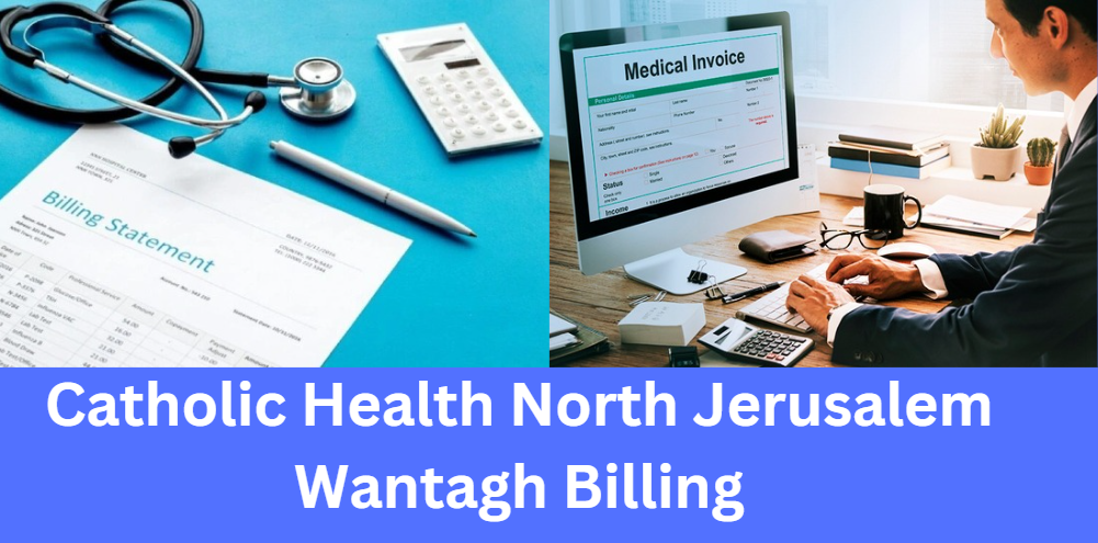 Catholic Health North Jerusalem Wantagh Billing