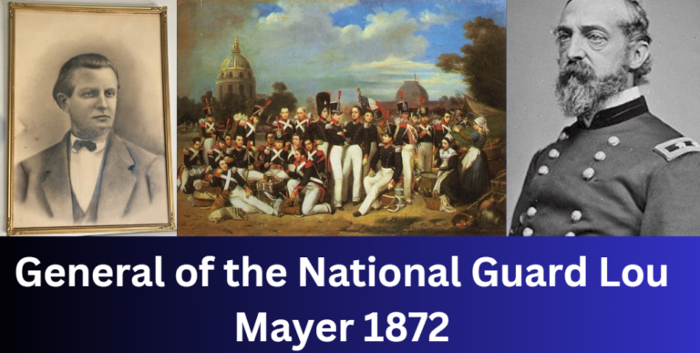 General of the National Guard Lou Mayer 1872