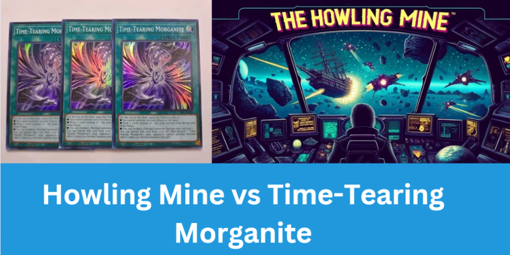 Howling Mine vs Time-Tearing Morganite