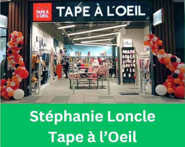 Stéphanie Loncle Tape à l’Oeil