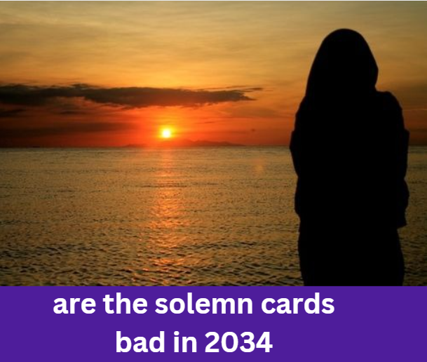 Are the Solemn Cards Bad in 2034