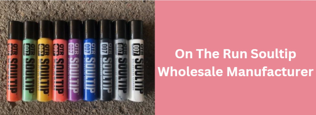 On The Run Soultip Wholesale Manufacturer