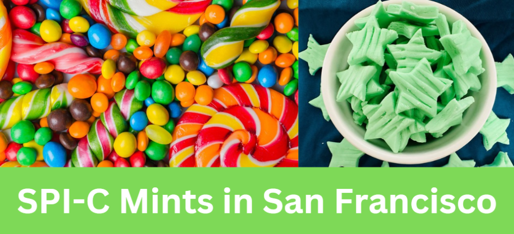 SPI-C Mints in San Francisco