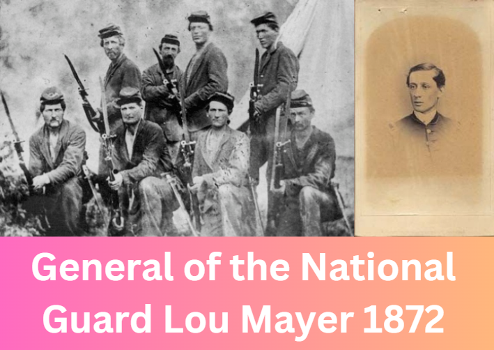 General of the National Guard Lou Mayer 1872