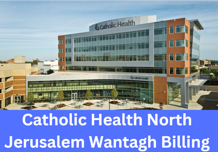 Catholic Health North Jerusalem Wantagh Billing