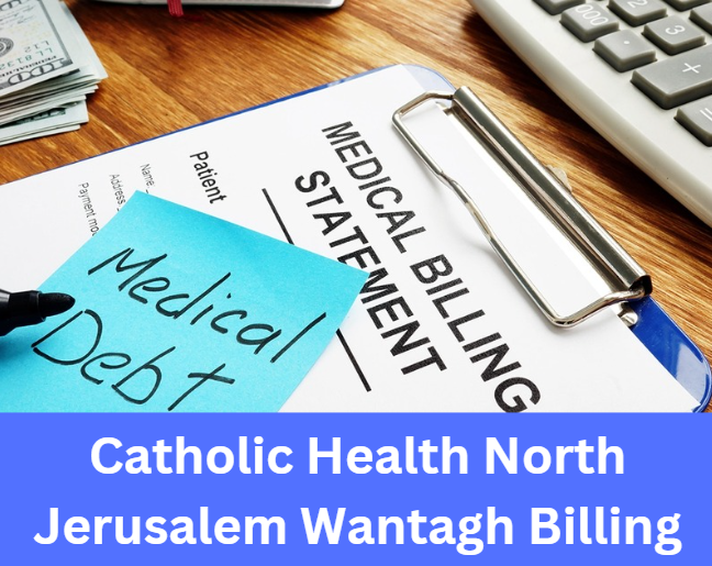 Catholic Health North Jerusalem Wantagh Billing