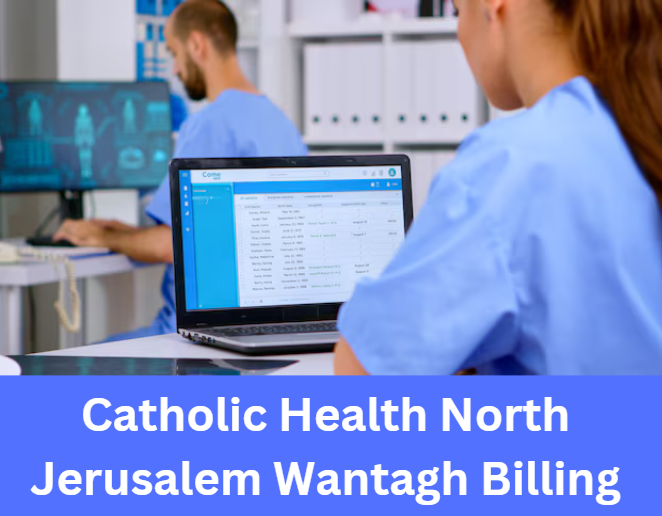 Catholic Health North Jerusalem Wantagh Billing