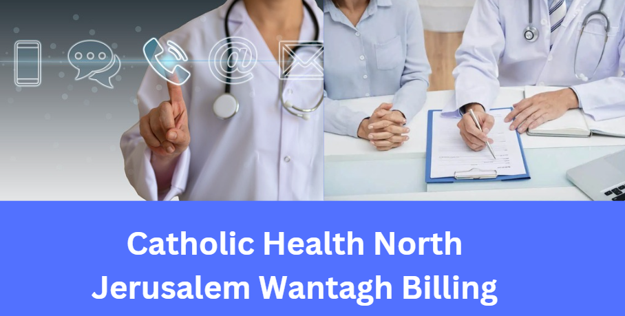 Catholic Health North Jerusalem Wantagh Billing