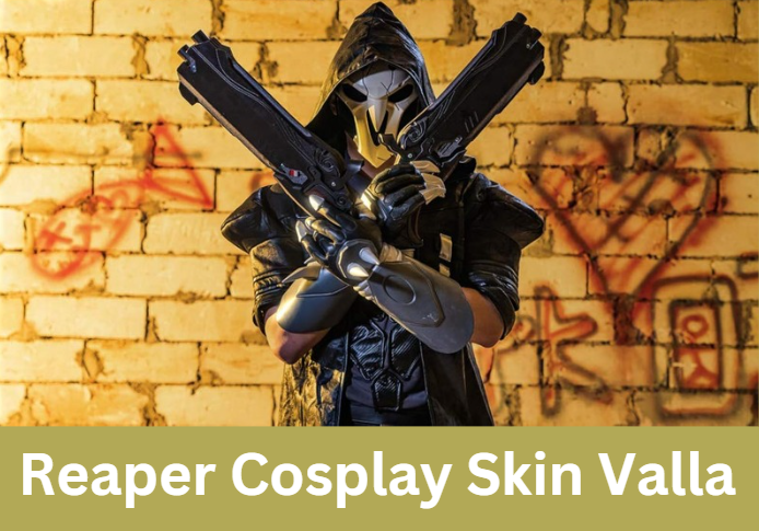 Reaper Cosplay Skin Valla