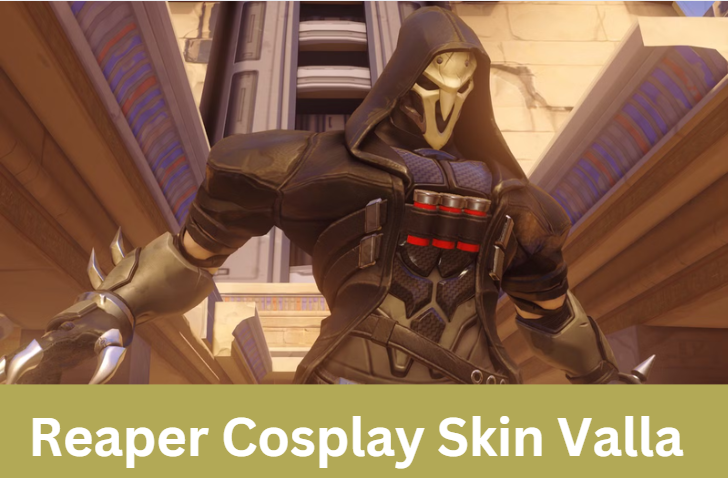 Reaper Cosplay Skin Valla