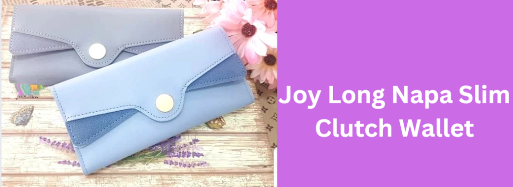 Joy Long Napa Slim Clutch Wallet