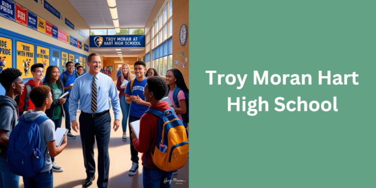 Troy Moran Hart High School