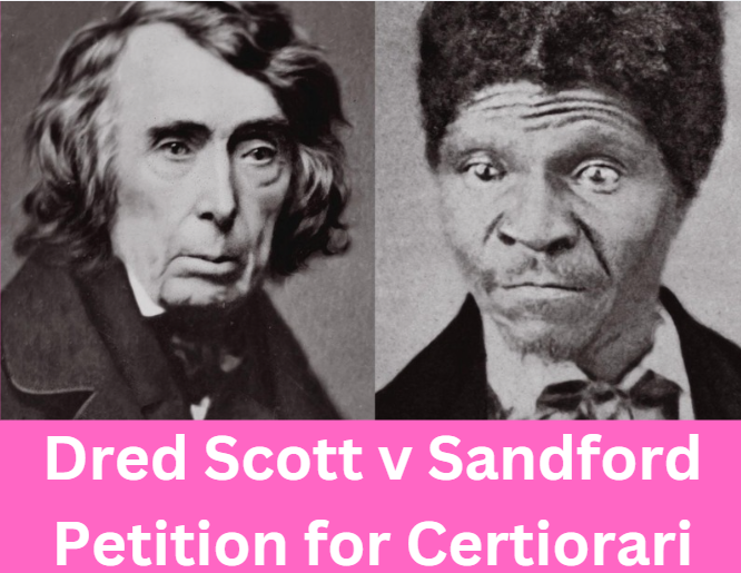 Dred Scott v Sandford Petition for Certiorari