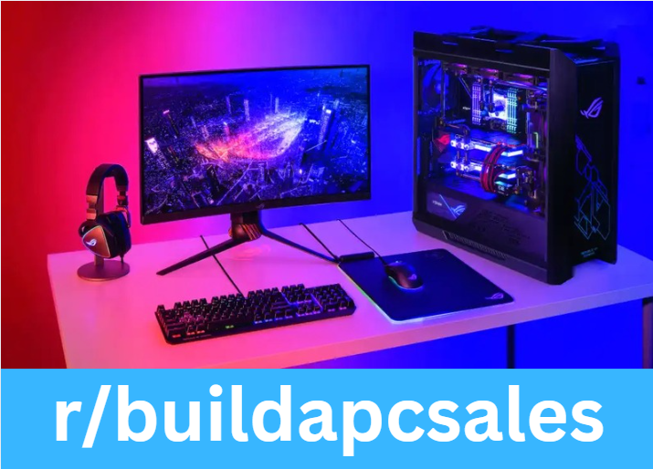 r/buildapcsales