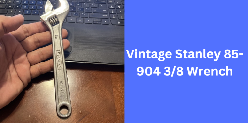 Vintage Stanley 85-904 3/8 Wrench