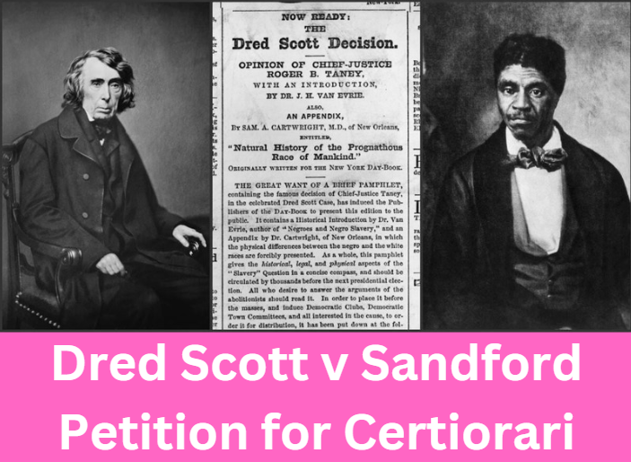 Dred Scott v Sandford Petition for Certiorari