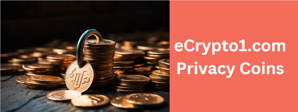 eCrypto1.com Privacy Coins