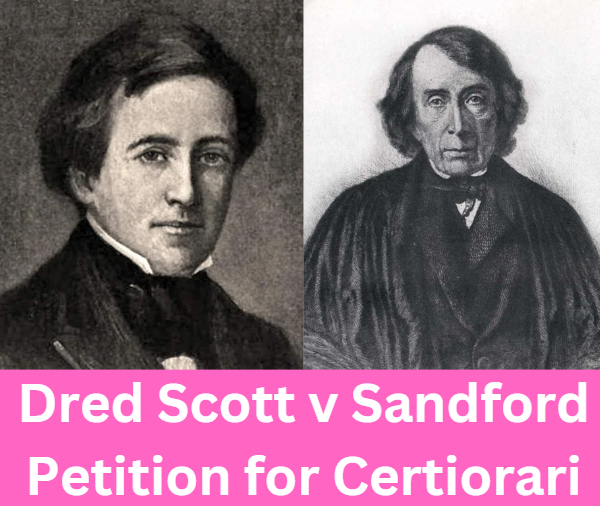 Dred Scott v Sandford Petition for Certiorari