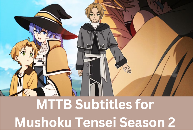 MTTB Subtitles for Mushoku Tensei Season 2