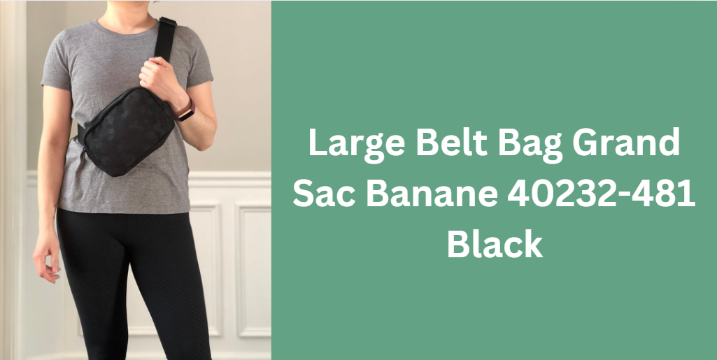 Large Belt Bag Grand Sac Banane 40232-481 Black