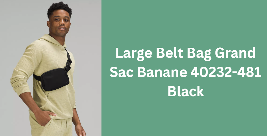 Large Belt Bag Grand Sac Banane 40232-481 Black